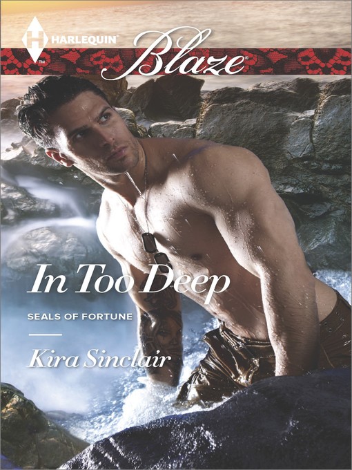 Title details for In Too Deep by Kira Sinclair - Available